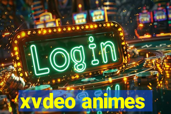 xvdeo animes